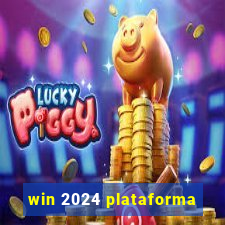 win 2024 plataforma